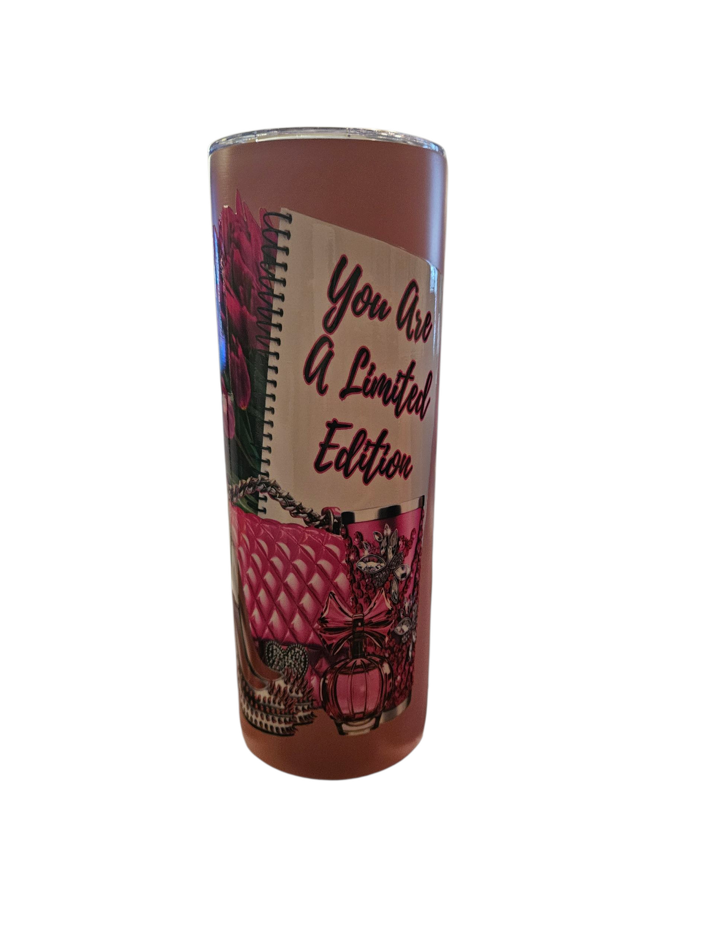 You are a Limited Edition 20 oz Tumbler