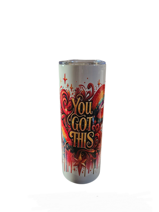 You Got This 20 oz Tumbler
