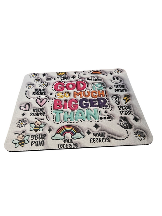 God is Bigger Mouse Pad