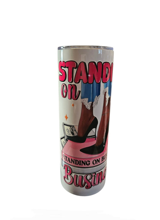 Standing on Business 20 oz Tumbler