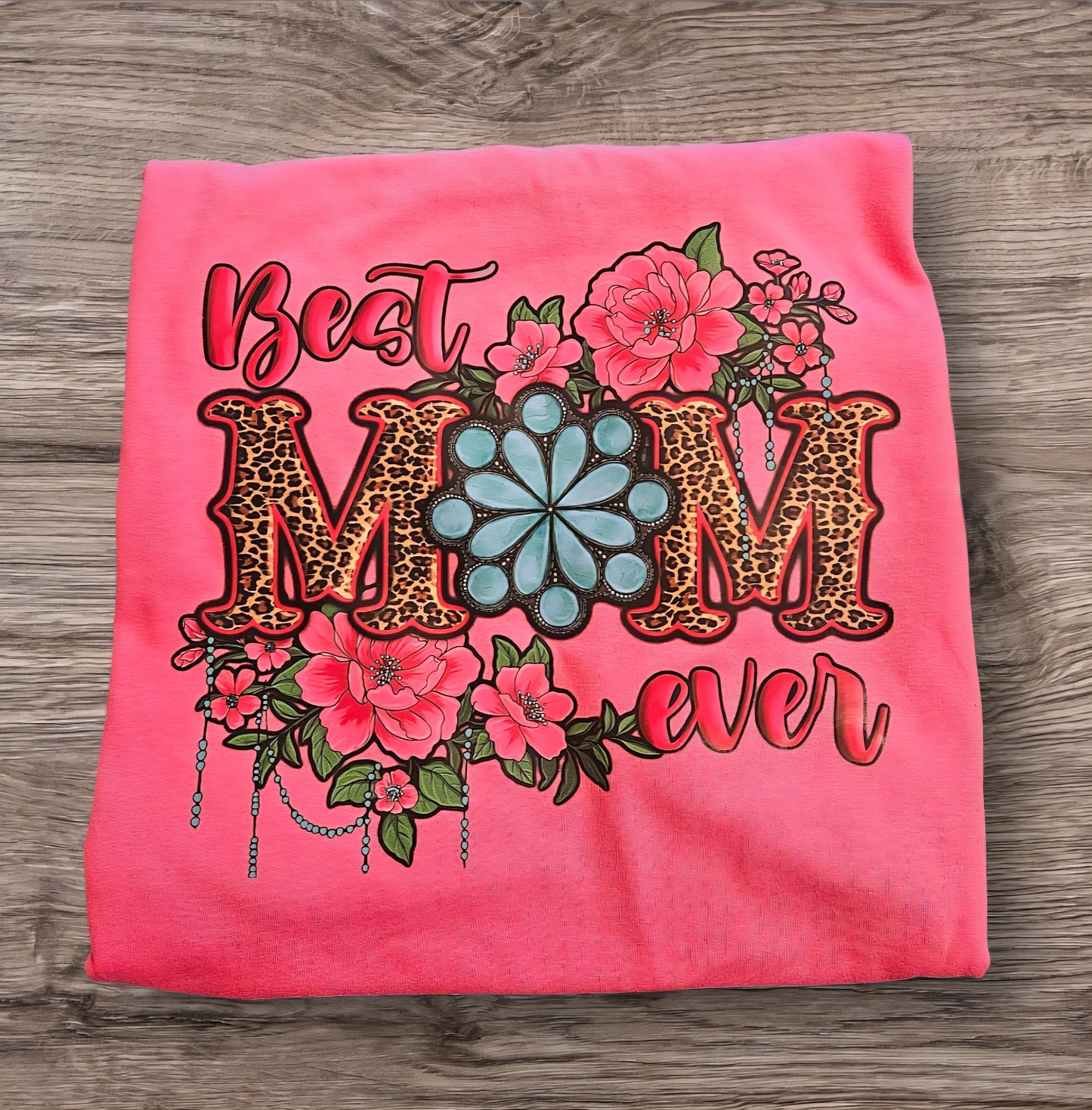 XL pink T-shirt with Best Mom Ever design