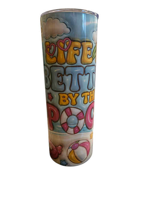 LIFE IS BETTER AT THE POOL 20 OZ SKINNY TUMBLER